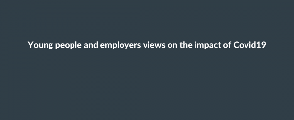 Young people and employer views on the impact of Covid19 image